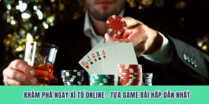 Xì Tố Online – Luật Chơi Và Chiến Lược Thắng Cực Hay