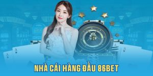 86Bet - Nhà Cái Cá Cược Trực Tuyến Đỉnh Cao Top Đầu 2025