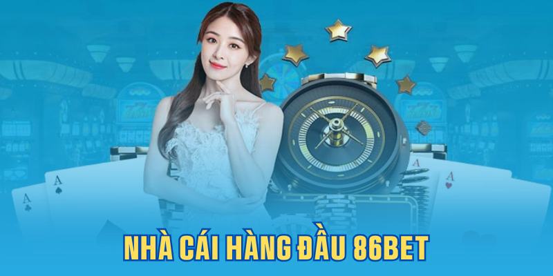 86Bet - Nhà Cái Cá Cược Trực Tuyến Đỉnh Cao Top Đầu 2025